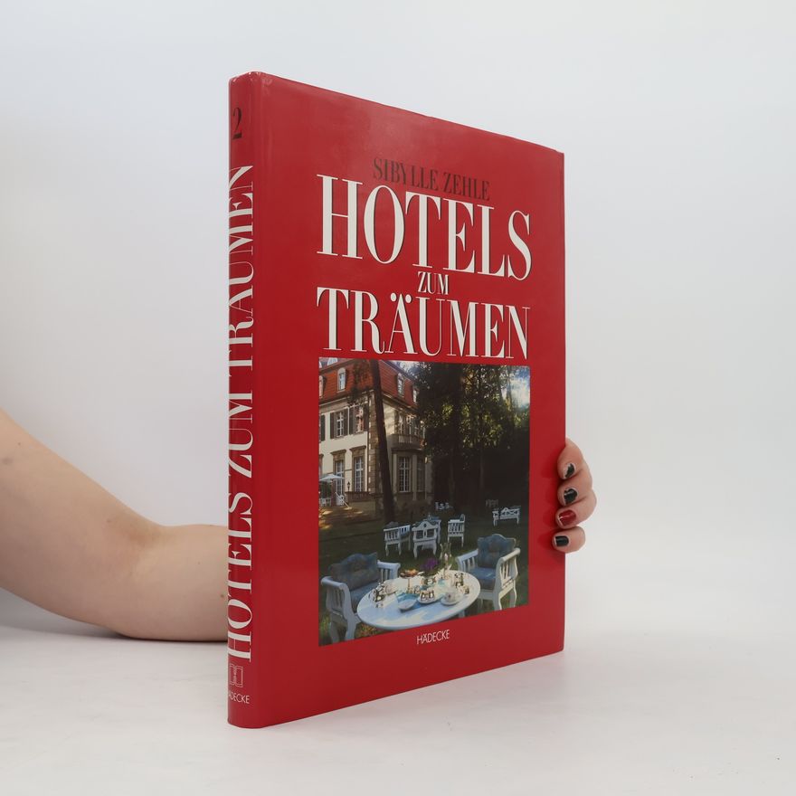 Sibylle Zehle Hotels zum Träumen