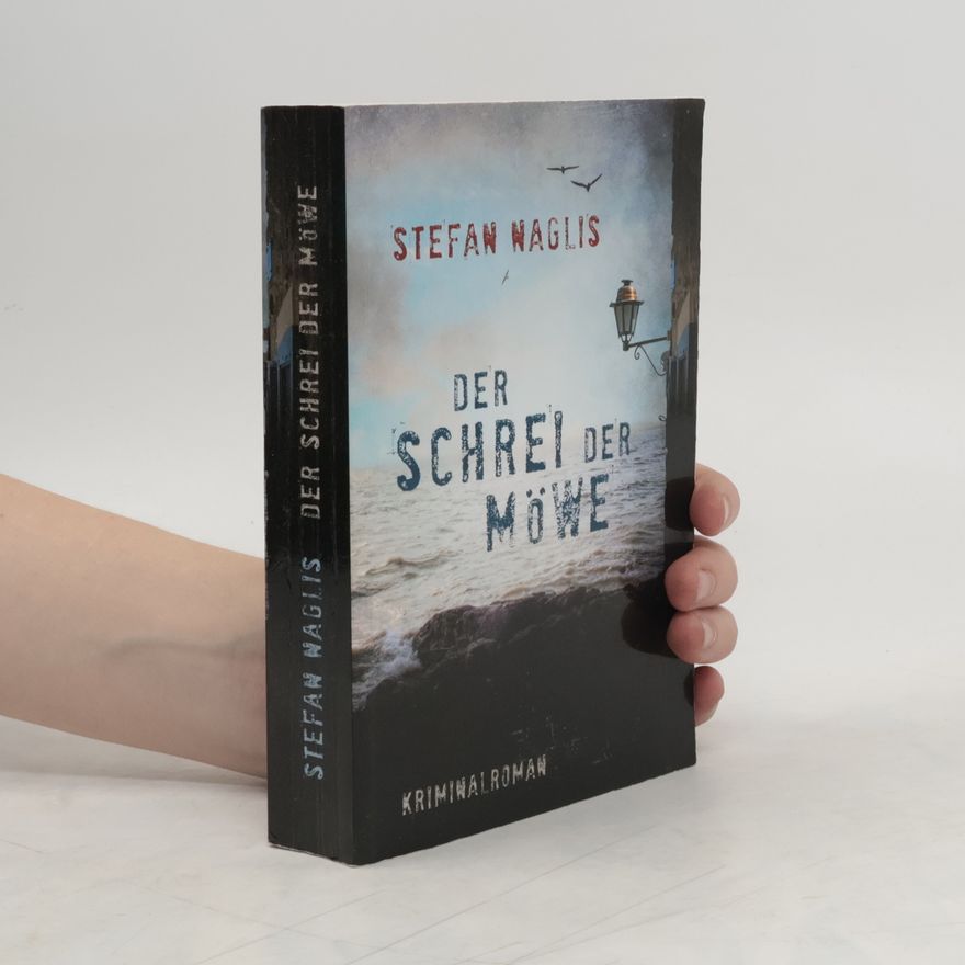 Stefan Naglis Der Schrei der Möwe