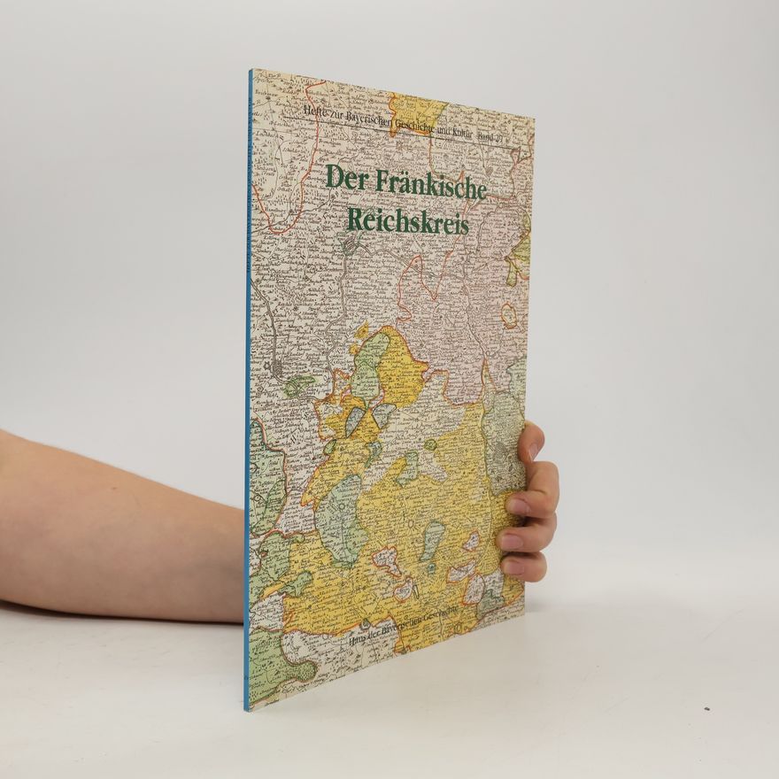 Rudolf Endres Der Fränkische Reichskreis