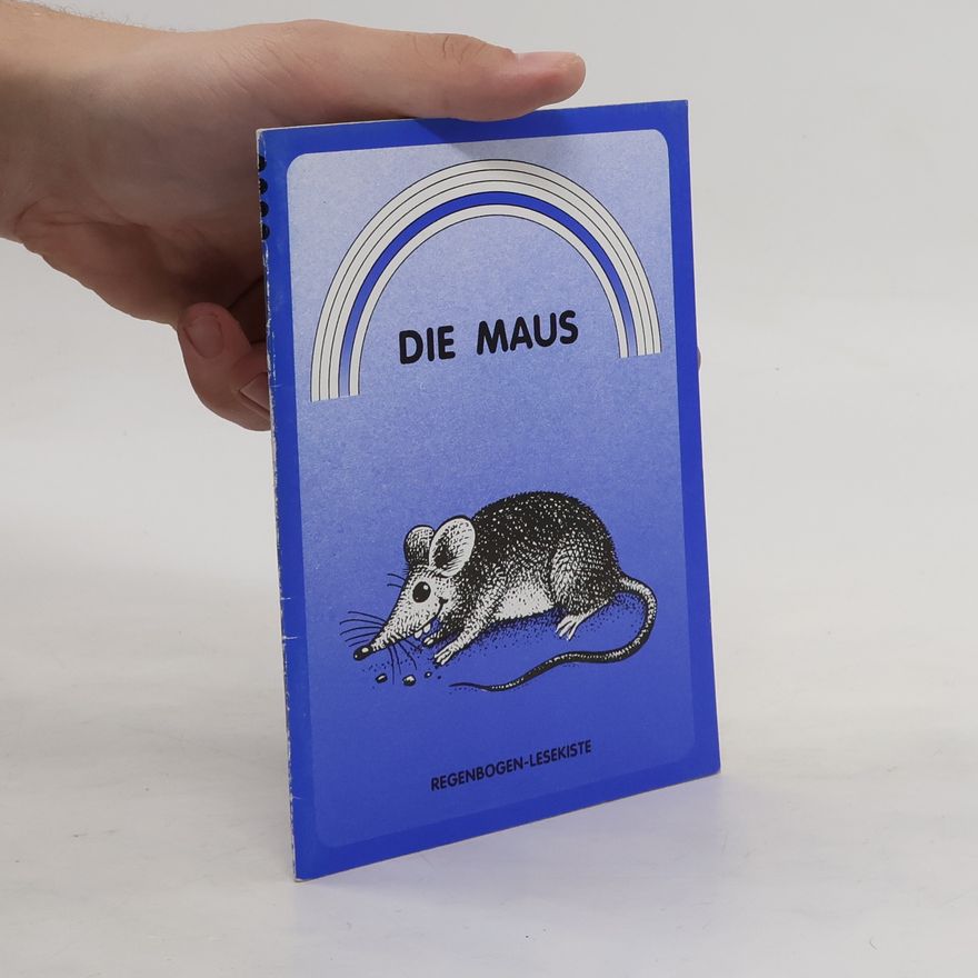 Various authors Regenbogen-Lesekiste. Die Maus