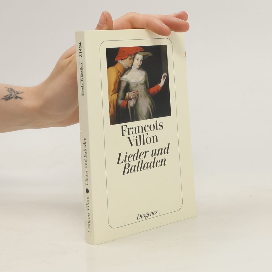 François Villon Lieder und Balladen