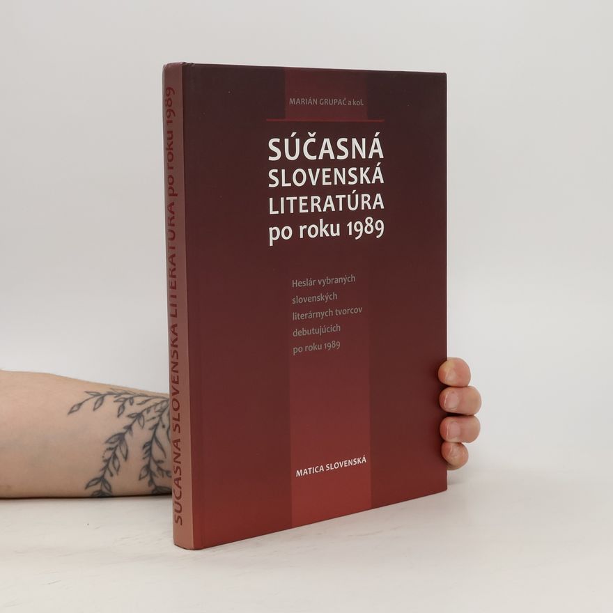 Marián Grupač Súčasná slovenská literatúra po roku 1989