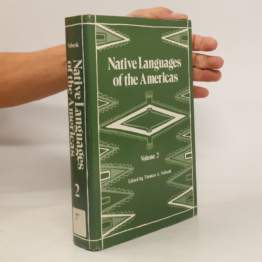 Thomas Albert Sebeok Native Languages of the Americas
