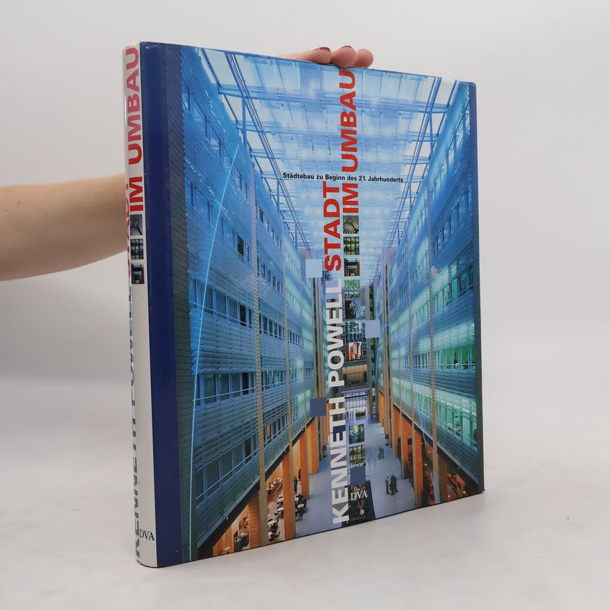 Kenneth Powell Stadt im Umbau