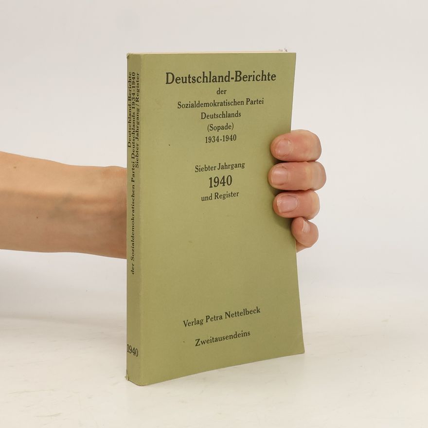 Auteurscollectief Deutschland-Berichte der Sozialdemokratischen Partei Deutschlands (Sopade) 1934 - 1940