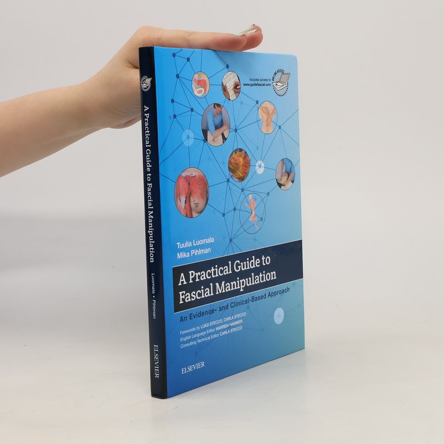 Mika Pihlman A Practical Guide to Fascial Manipulation