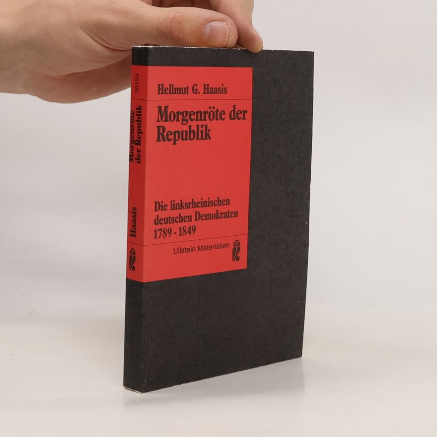 Hellmut G. Haasis Morgenröte der Republik