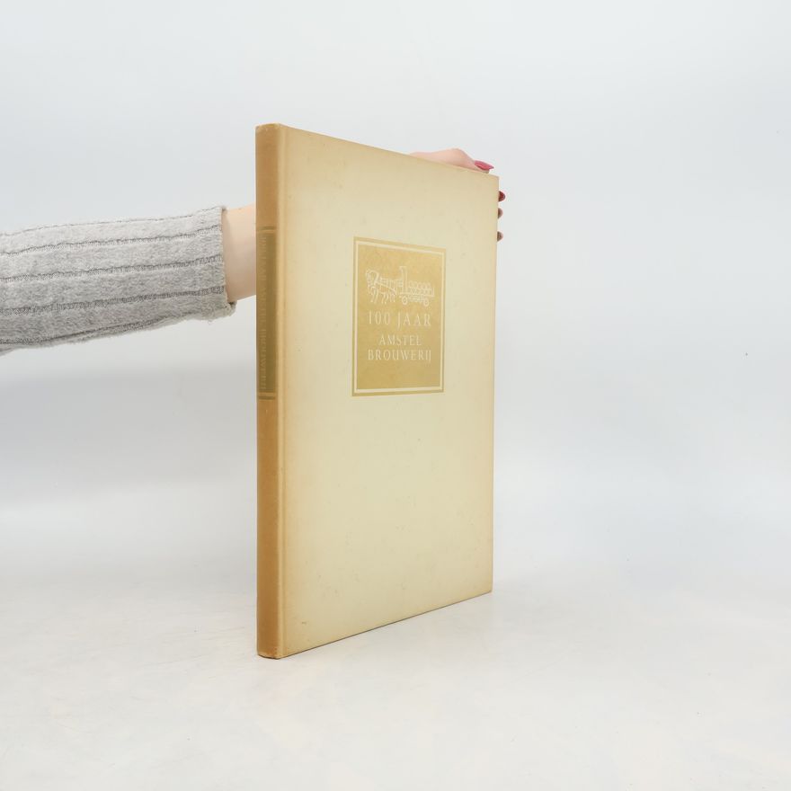 Autorenkollektiv 'Aan d'Amstel en het y'. 100 Jaar Bouwen en Brouwen