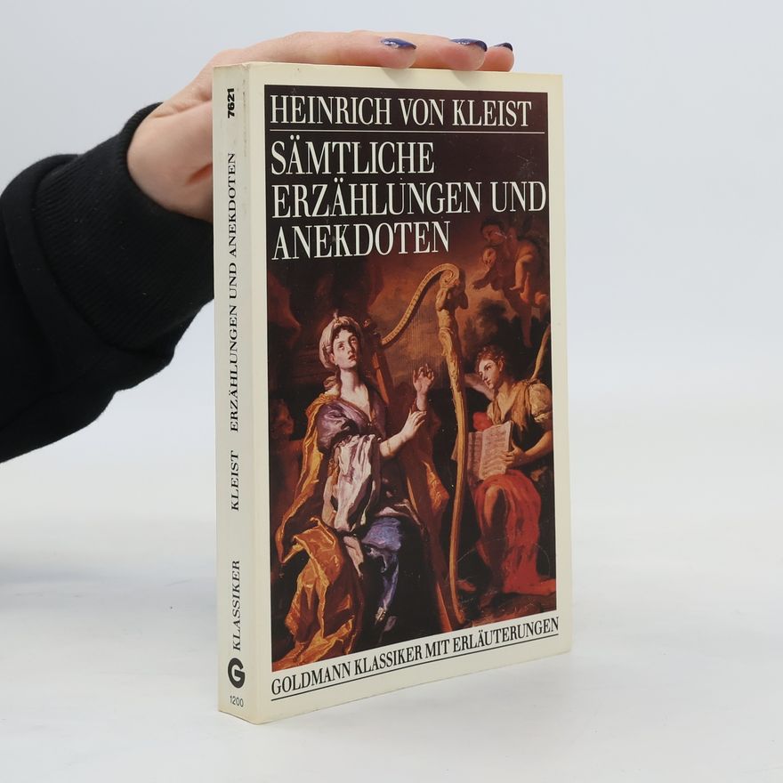 Heinrich von Kleist Sämtliche Erzählungen und Anekdoten