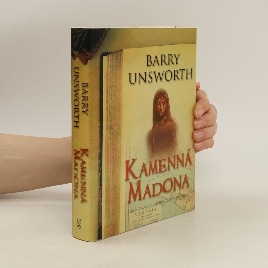 Barry Unsworth Kamenná madona