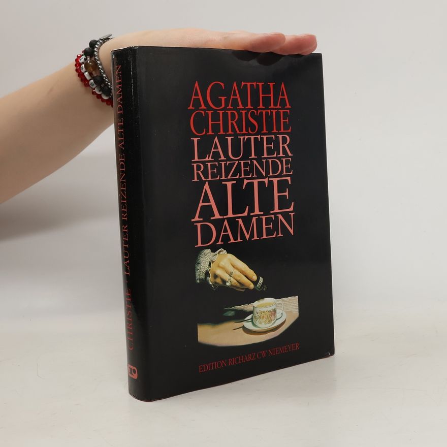 Agatha Christie Lauter reizende alte Damen