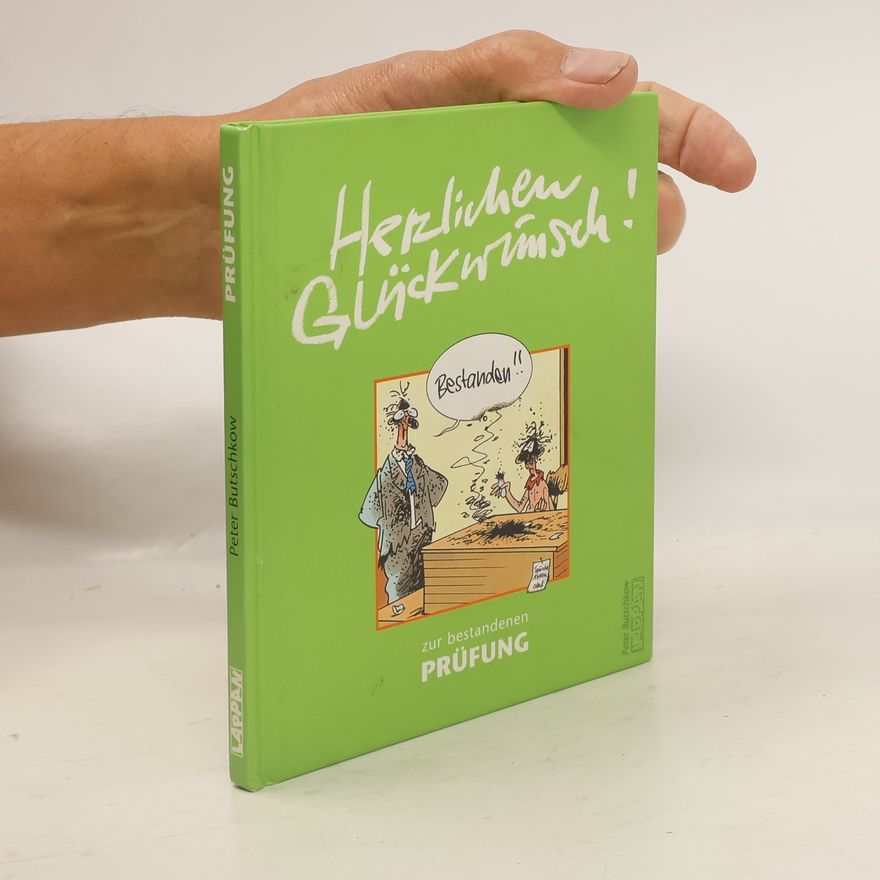Peter Butschkow Herzlichen Glückwunsch! Zur bestandenen Prüfung