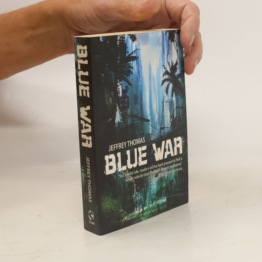 Jeffrey Thomas Blue War