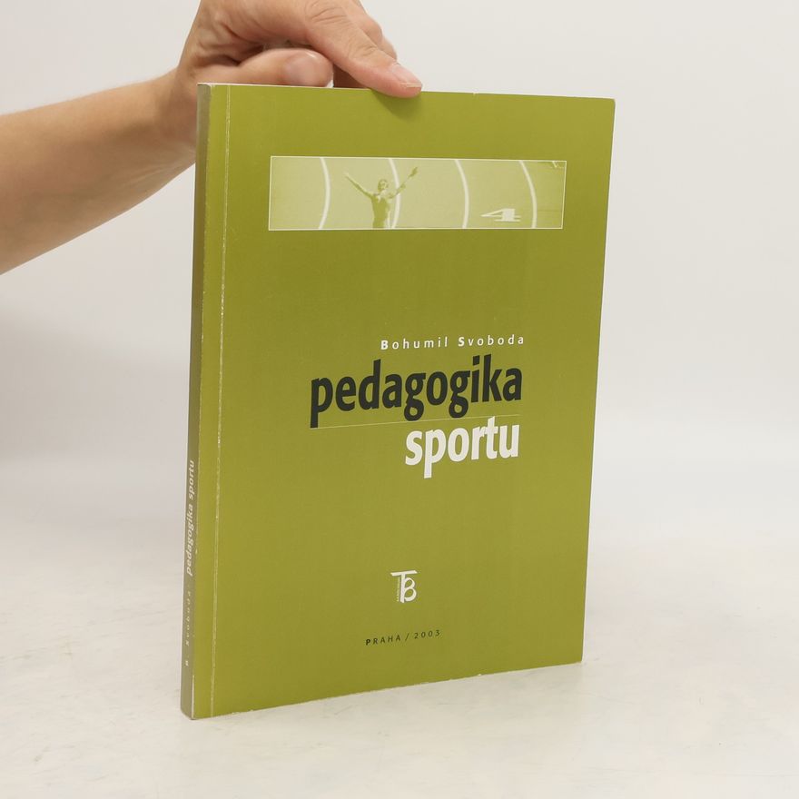 Bohumil Svoboda Pedagogika sportu