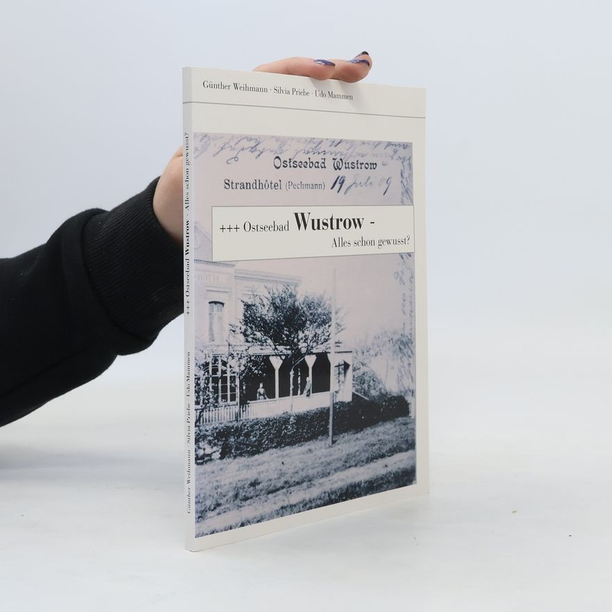 Günther Weihmann Ostseebad Wustrow - alles schon gewusst?