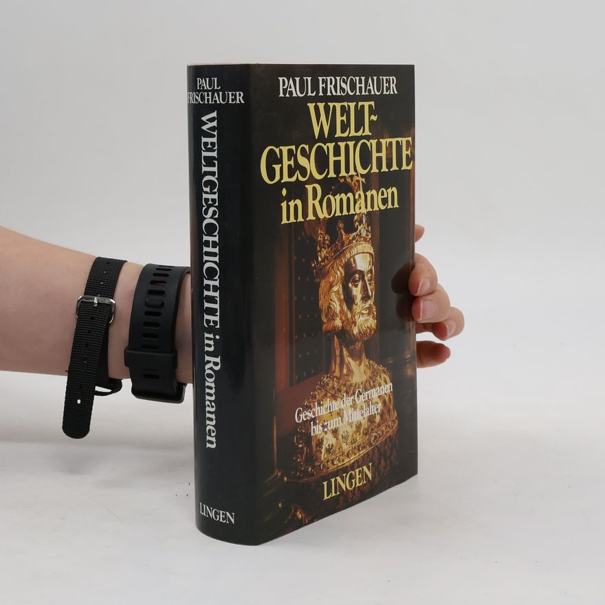Paul Frischauer Weltgeschichte in Romanen 3