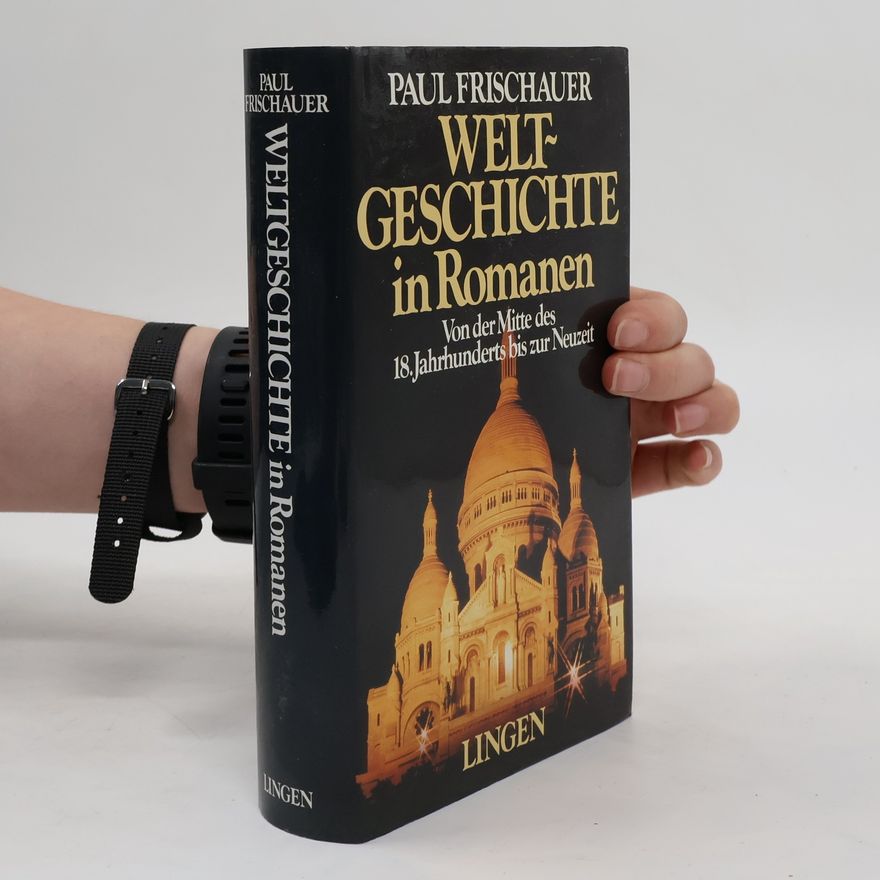 Paul Frischauer Weltgeschichte in Romanen 6
