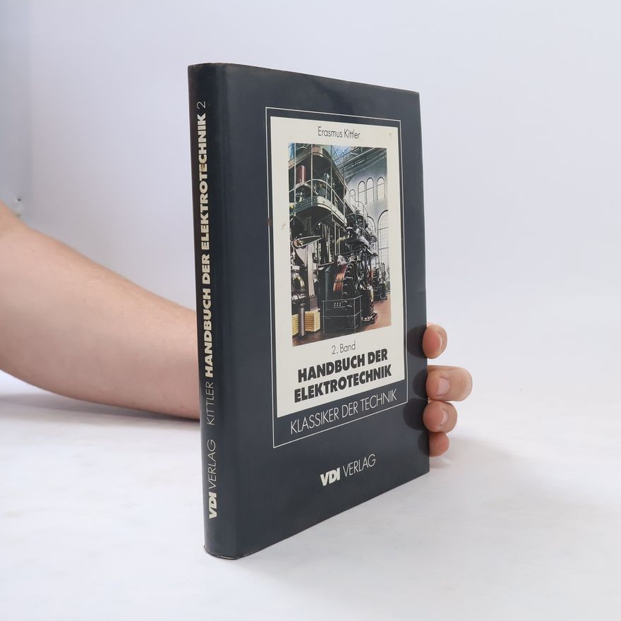 Erasmus Kittler Handbuch der Elektrotechnik