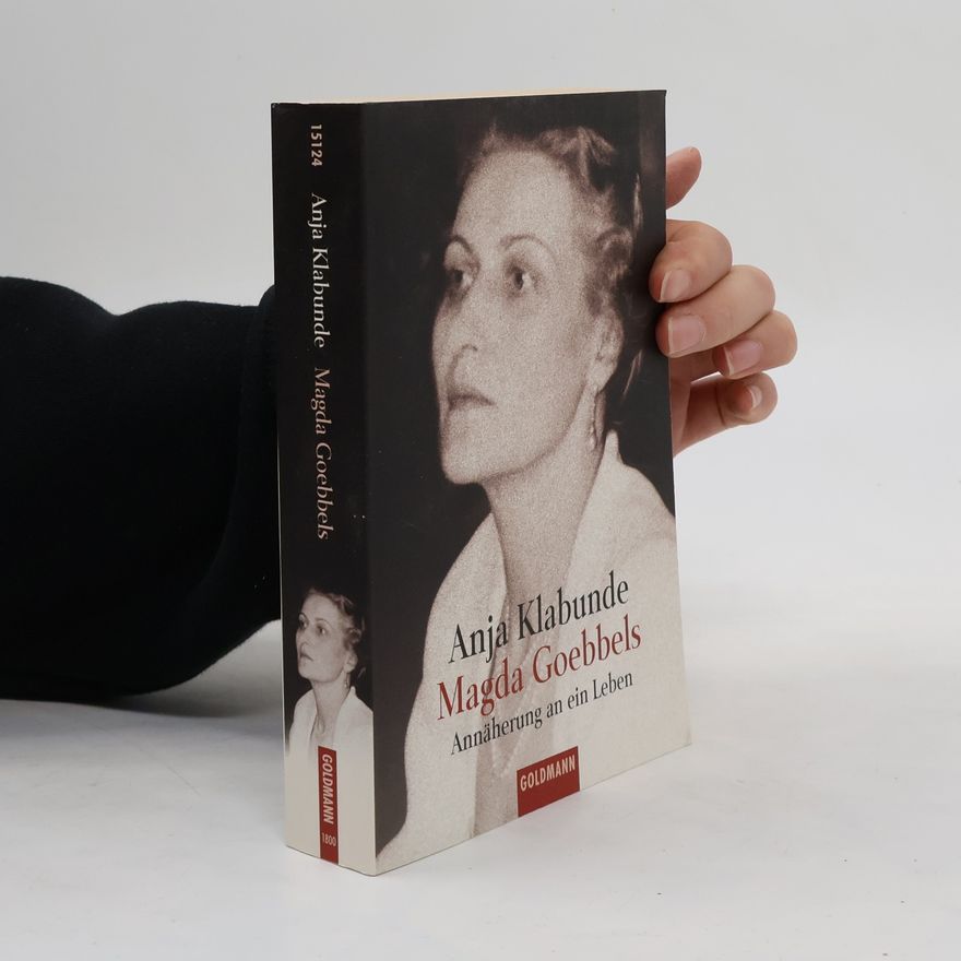 Anja Klabunde Magda Goebbels
