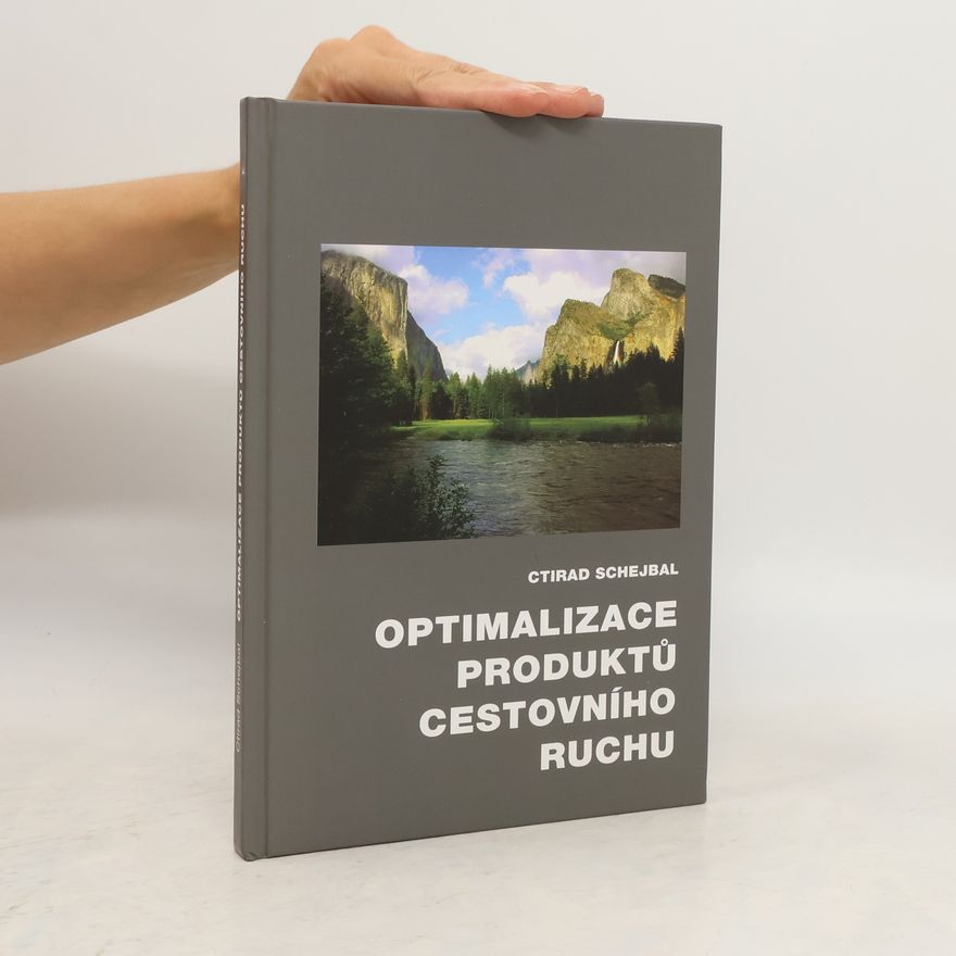 Ctirad Schejbal Optimalizace produktů cestovního ruchu