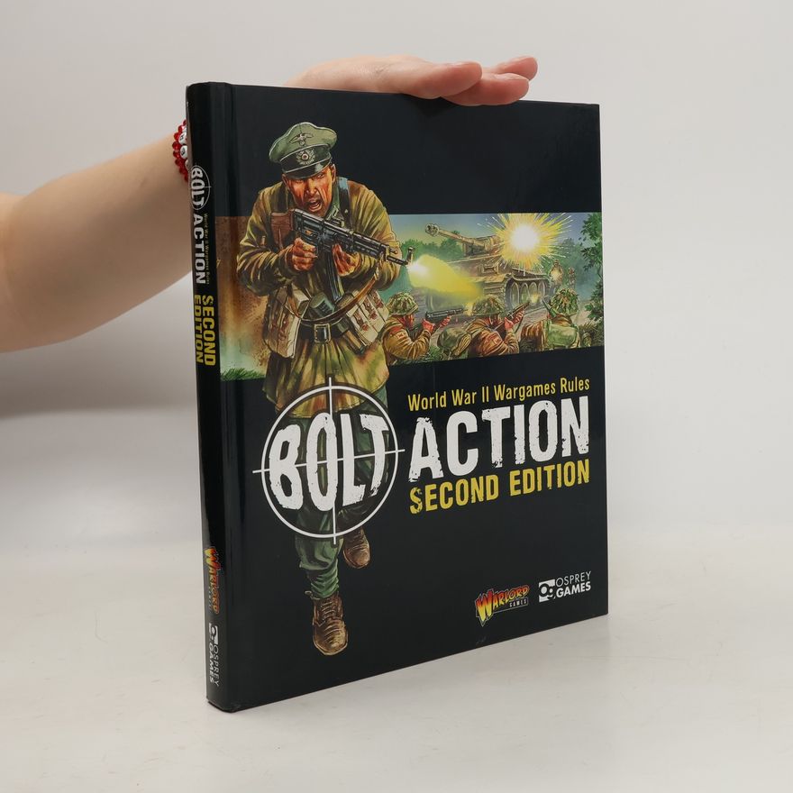 Autorenkollektiv Bolt Action. World War II Wargames Rules