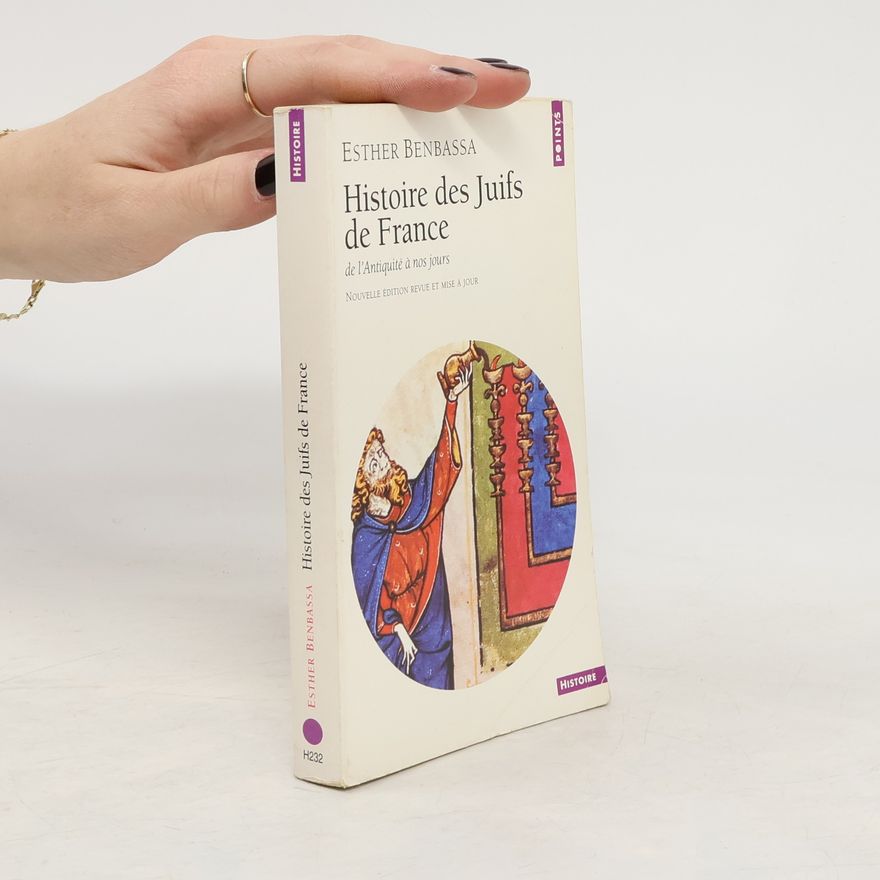 Esther Benbassa Histoire des Juifs de France