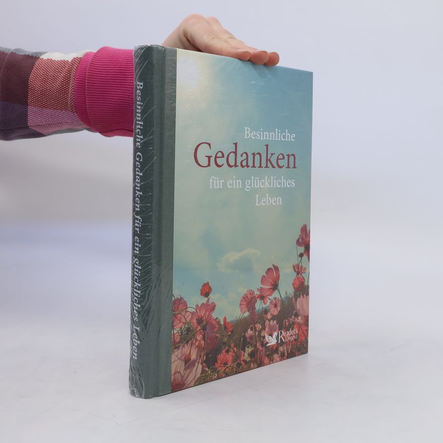 Various authors Besinnliche Gedanken für ein glückliches Leben