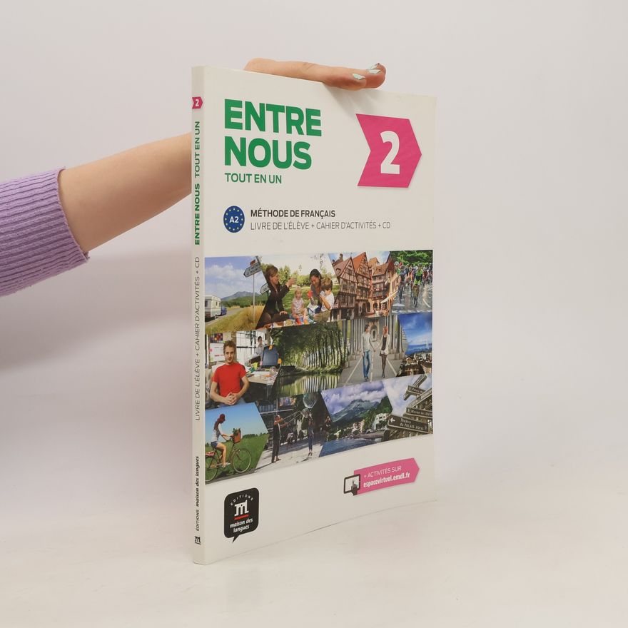 Autorenkollektiv Entre nous 2 : tout en un : méthode de français A2. Livre de l'élève + cahier d'activités