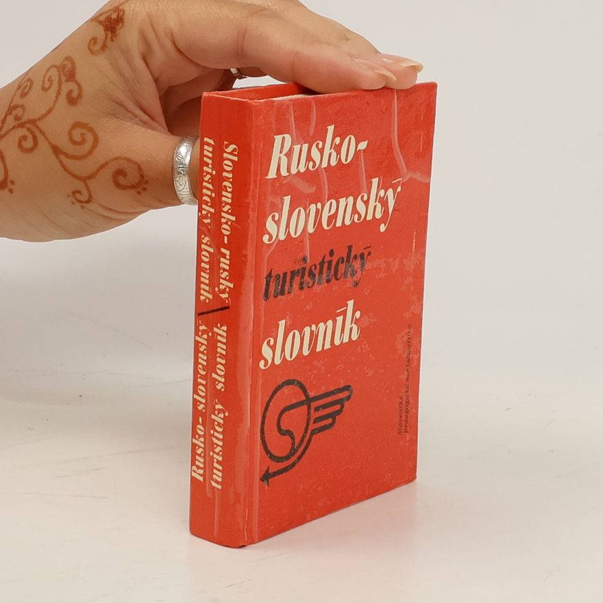 Anton Koštál Rusko-slovenský turistický slovník = Slovensko-ruský turistický slovník