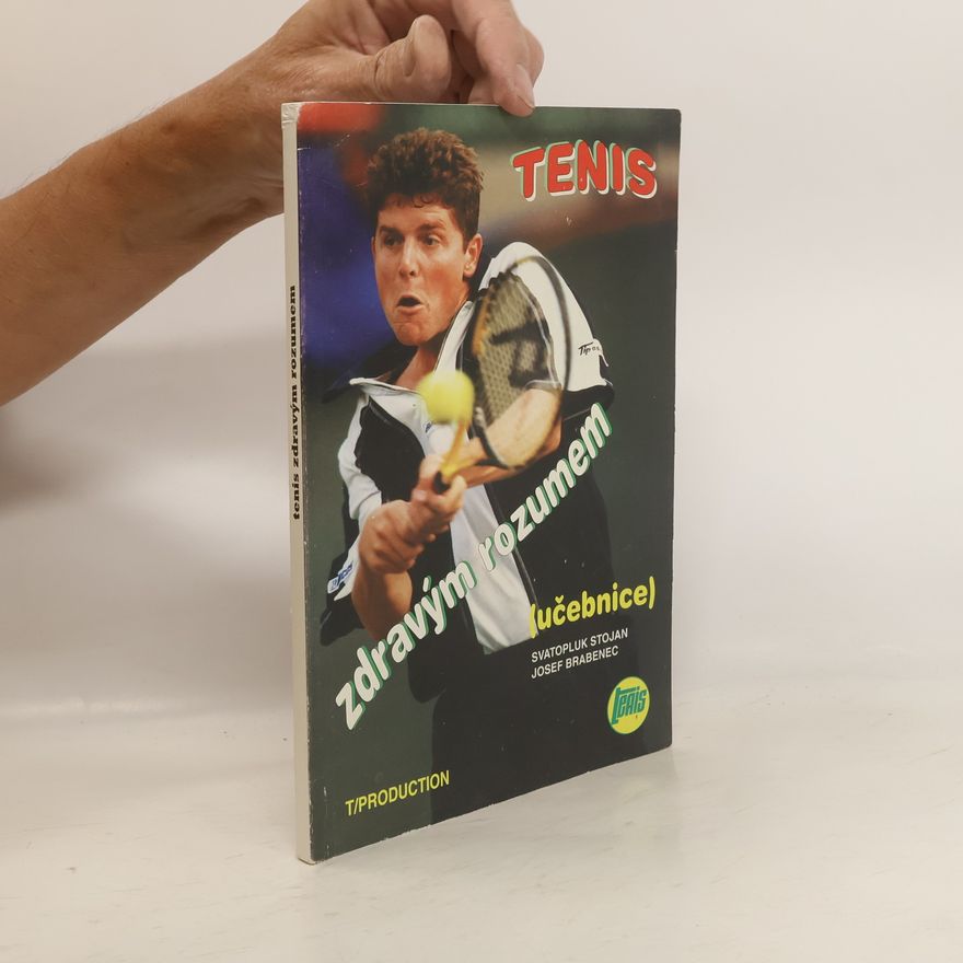 Svatopluk Stojan Tenis zdravým rozumem (učebnice)