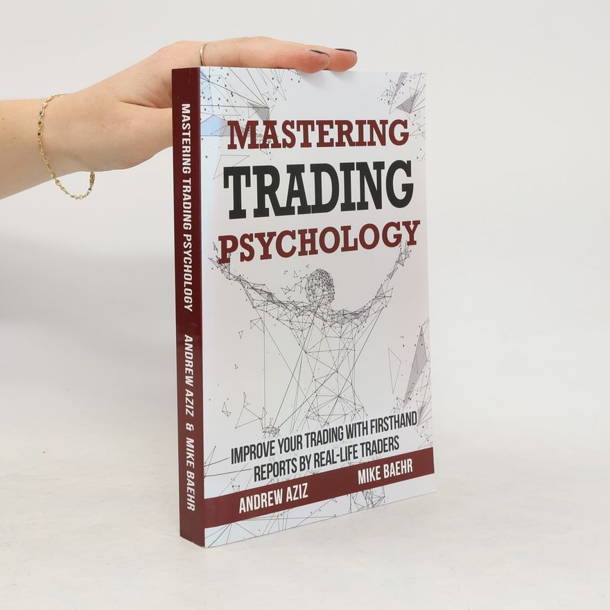 Mike Baehr Mastering Trading Psychology