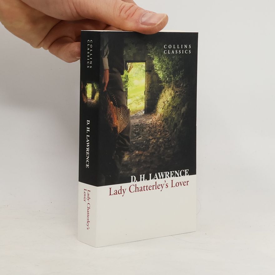 D. H. Lawrence Lady Chatterley’s Lover