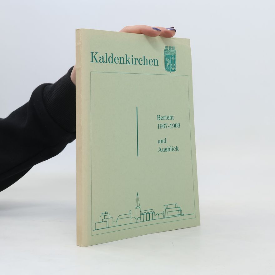 Auteurscollectief Kaldenkirchen. Bericht 1967-1969 und Ausblick