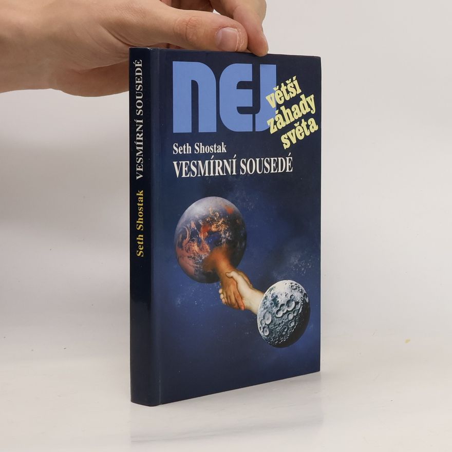 Seth Shostak Vesmírní sousedé