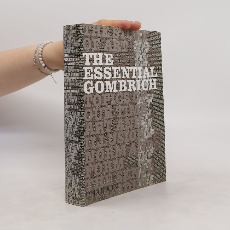 Richard Woodfield The Essential Gombrich