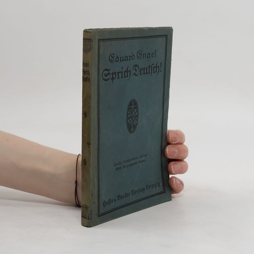 Eduard Engel Sprich Deutsch!