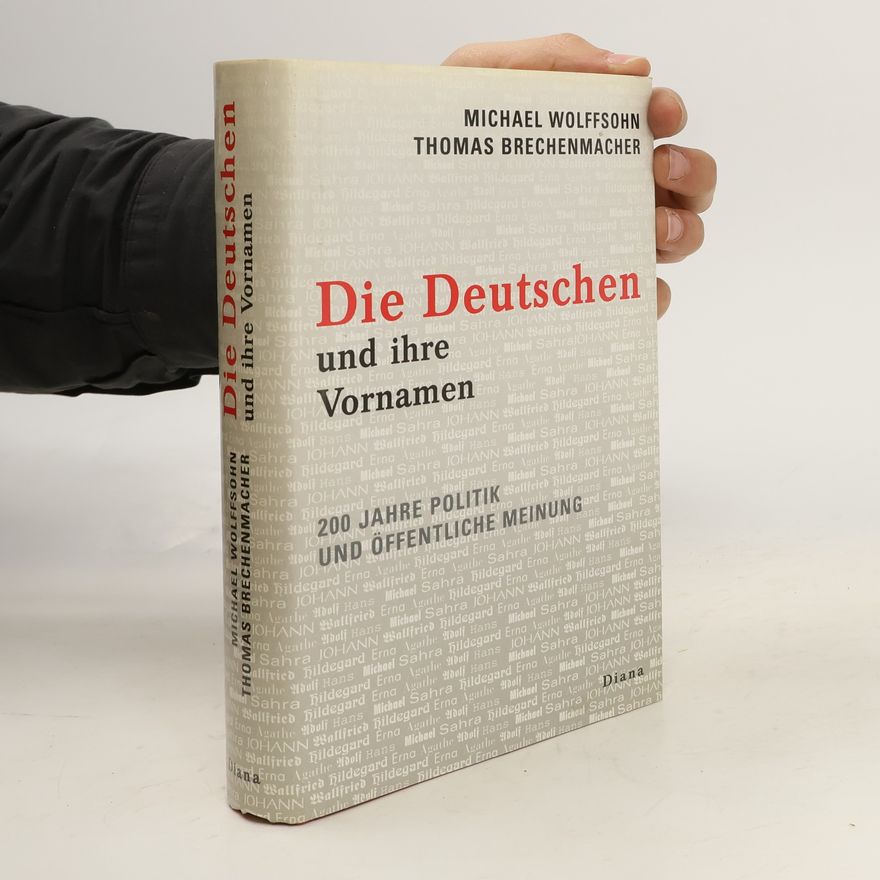 Michael Wolffsohn Die Deutschen und ihre Vornamen