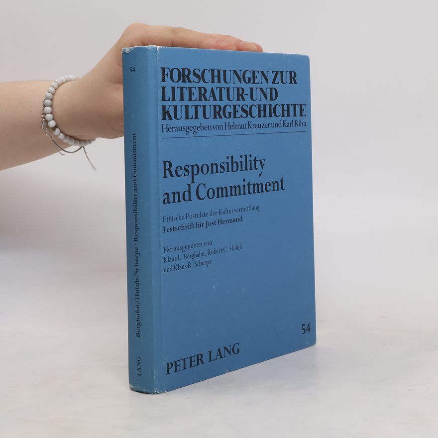 Klaus L. Berghahn Responsibility and commitment