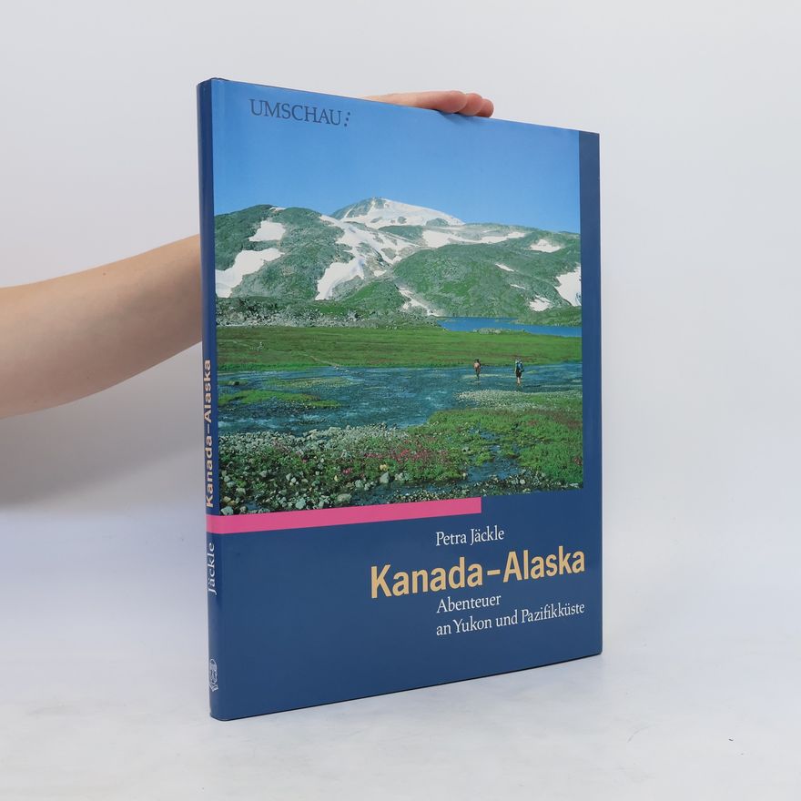 Petra Jäckle Kanada, Alaska