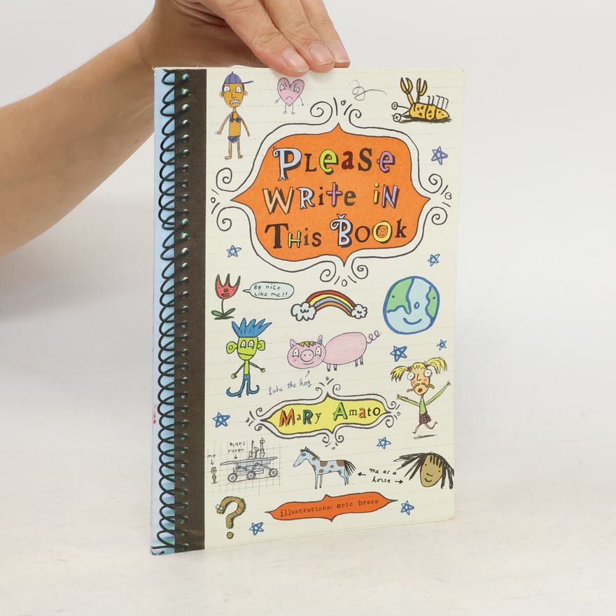 Mary Amato Please Write in This Book