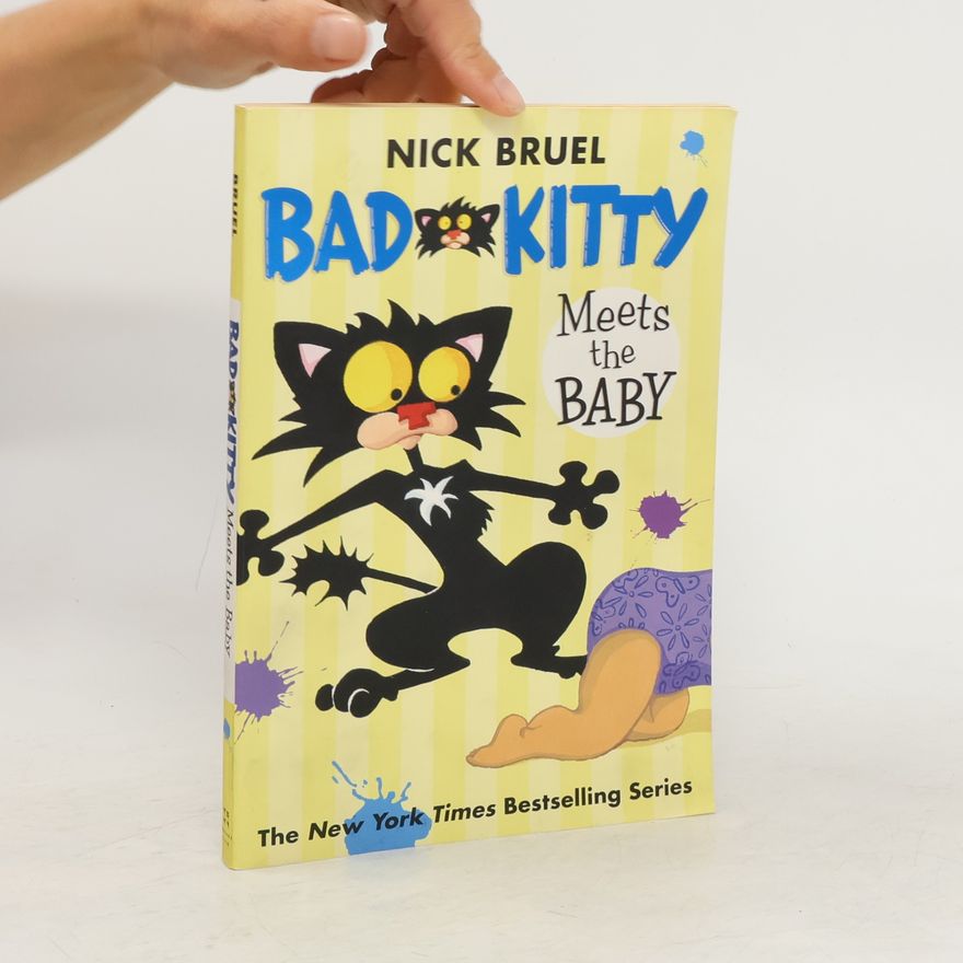Nick Bruel Bad Kitty Meets the Baby