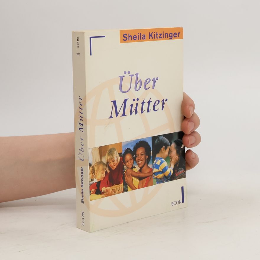 Sheila Kitzinger Über Mütter