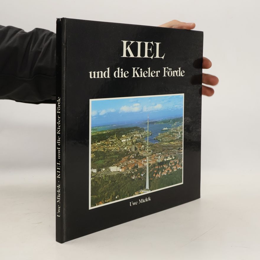Uwe Mielck Kiel und die Kieler Förde