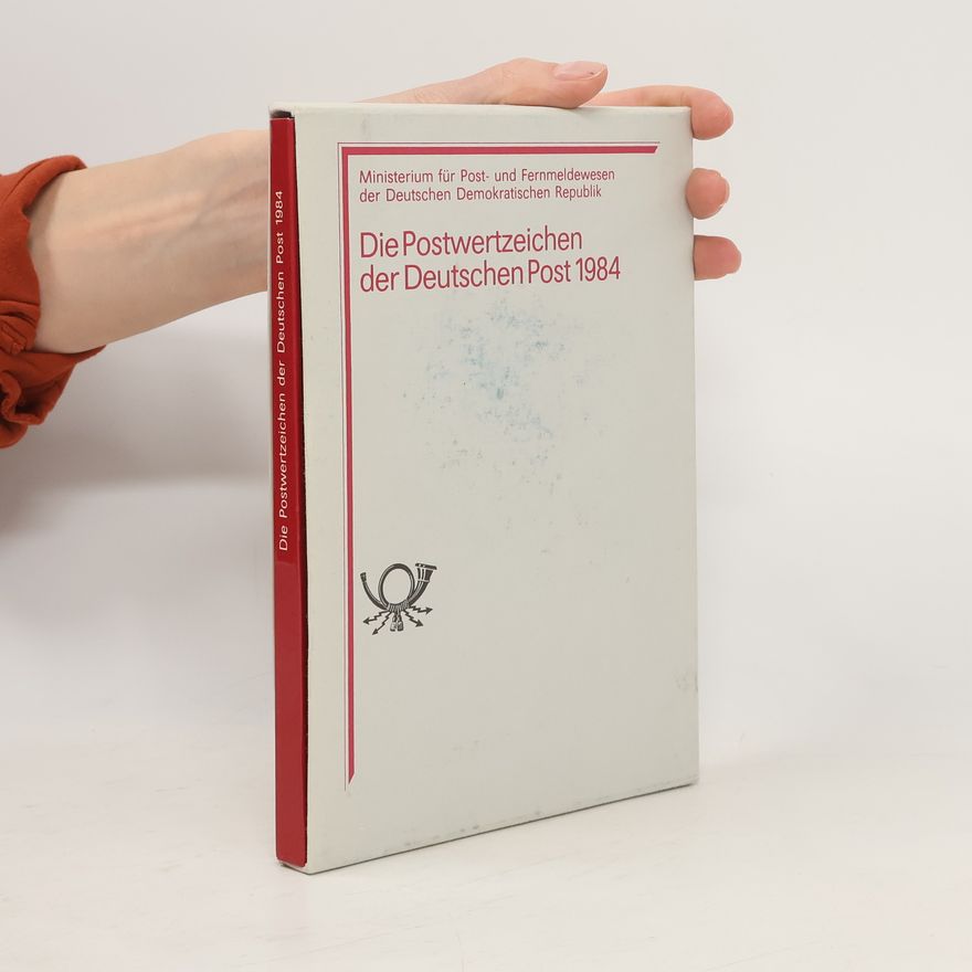 Various authors Die Postwertzeichen der Deutschen Post 1984