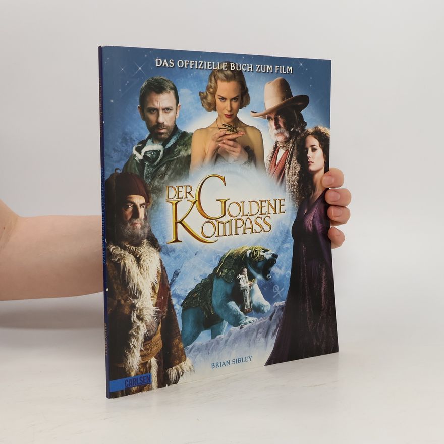 Brian Sidley Der Goldene Kompass - Das offizielle Buch zum Film