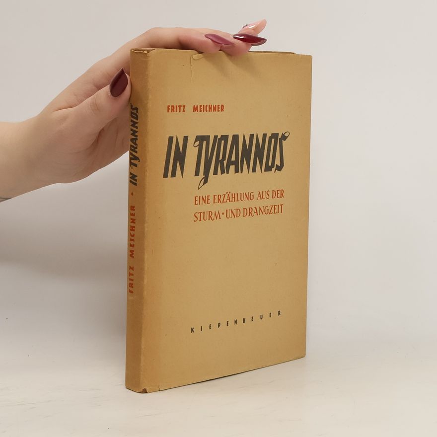 Fritz Meichner In Tyrannos