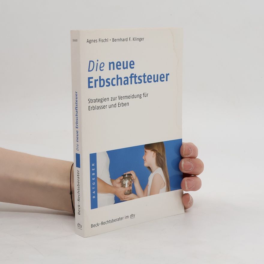 Agnes Fischl Die neue Erbschaftssteuer