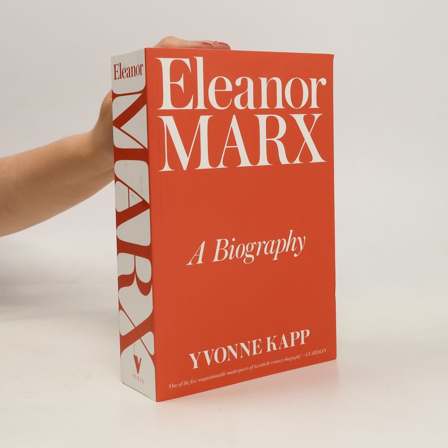 Yvonne Kapp Eleanor Marx. A Biography