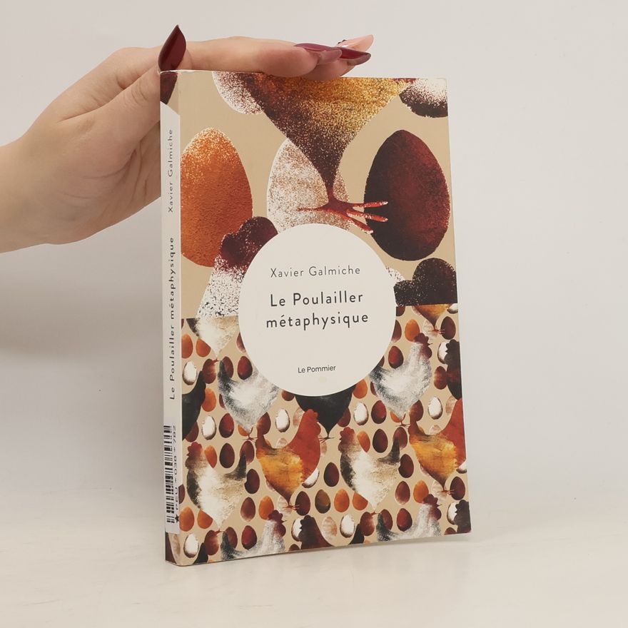 Xavier Galmiche Poulailler metaphysique