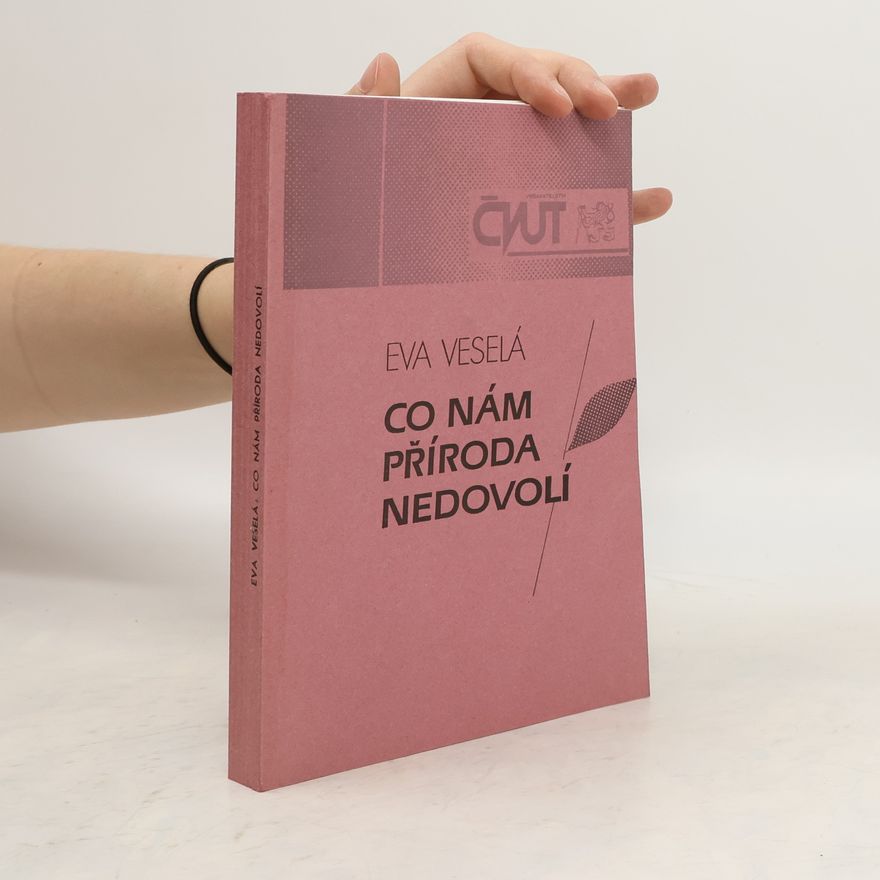 Eva Veselá Co nám příroda nedovolí